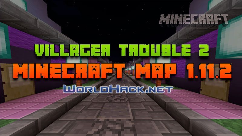 Villager Trouble 2 Mapa Para Minecraft 1 11 2 Worldhack Net